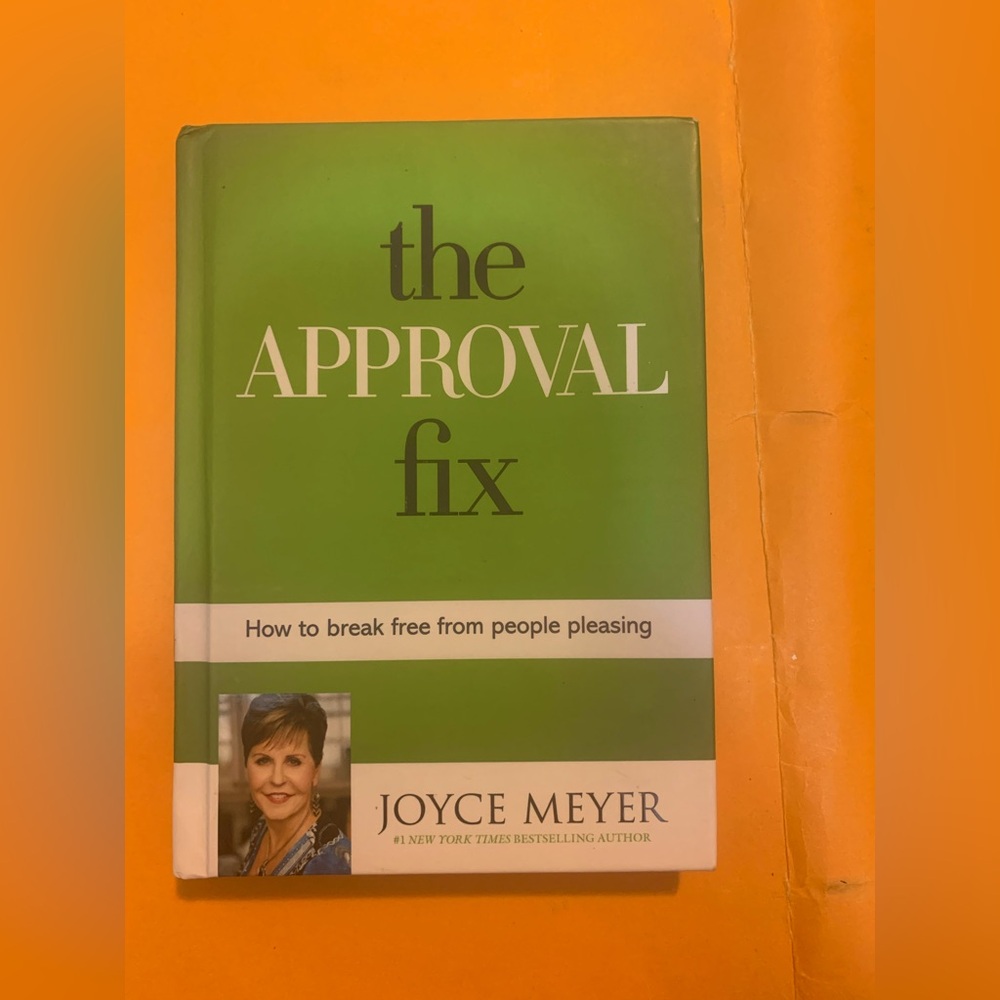 The Approval Fix: How to Break Free from People Pleasing